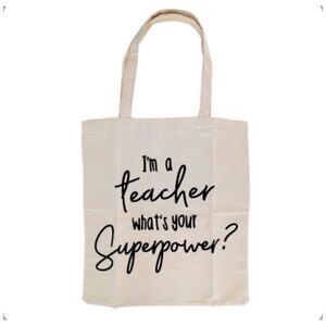 Canvas Tote Bag I’m A Teacher What’s Your Super Power Natural Tan Size OS